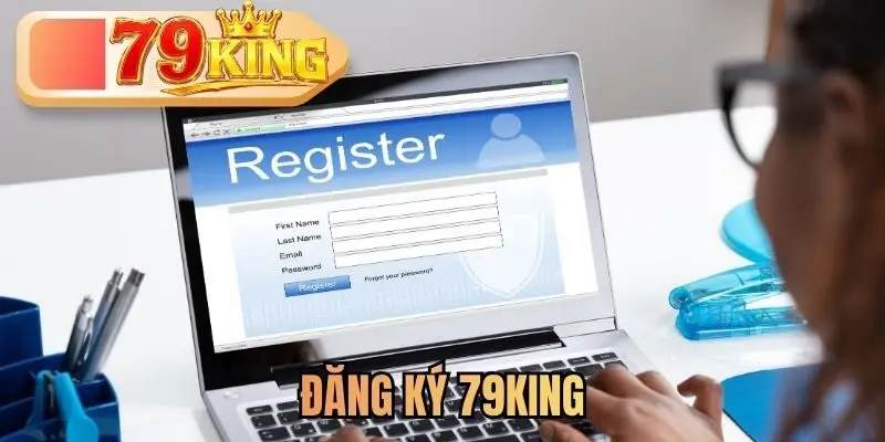 Đăng Ký 79KING - Tham Gia Sân Chơi Đẳng Cấp Số 1 2026