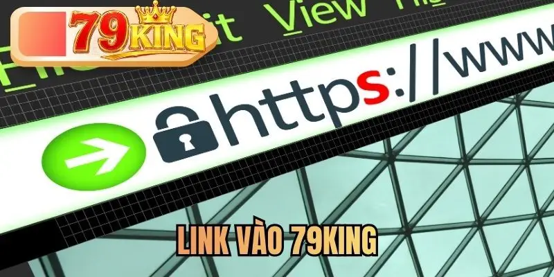 Link Vào 79KING | Liên Kết Mới Nhất Năm 2026 Không Chặn
