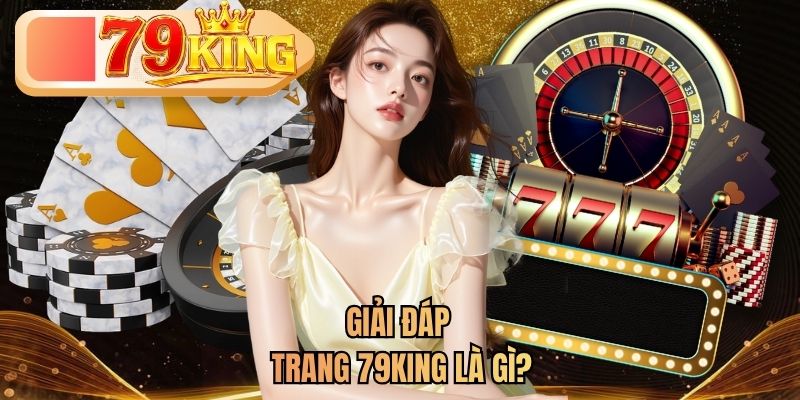 giải đáp 79king