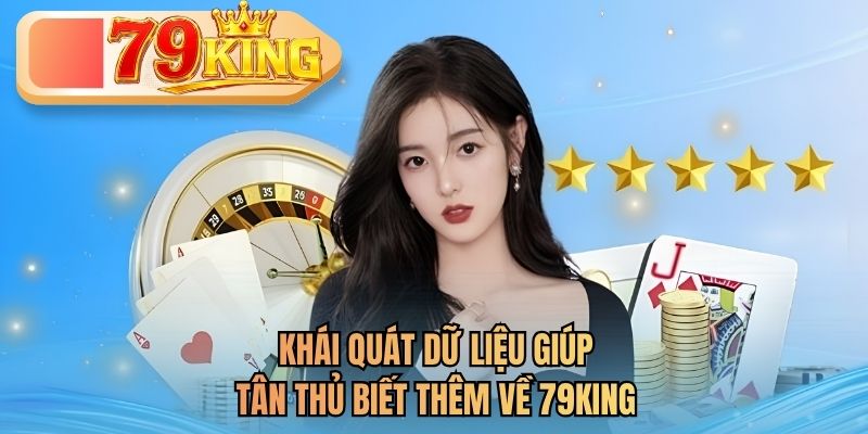 khái quát dự liệu 79king