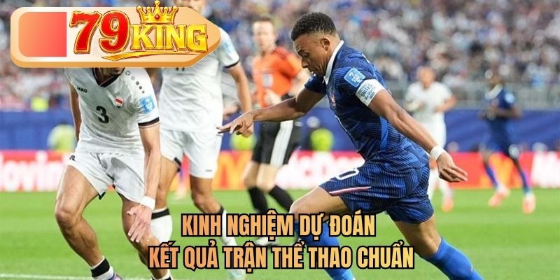 kinh nghiệm dự đoán