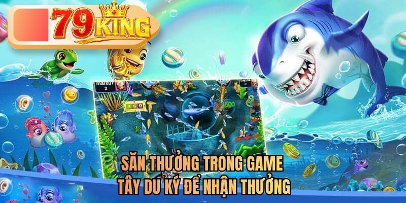 săn thưởng bắn cá 79king